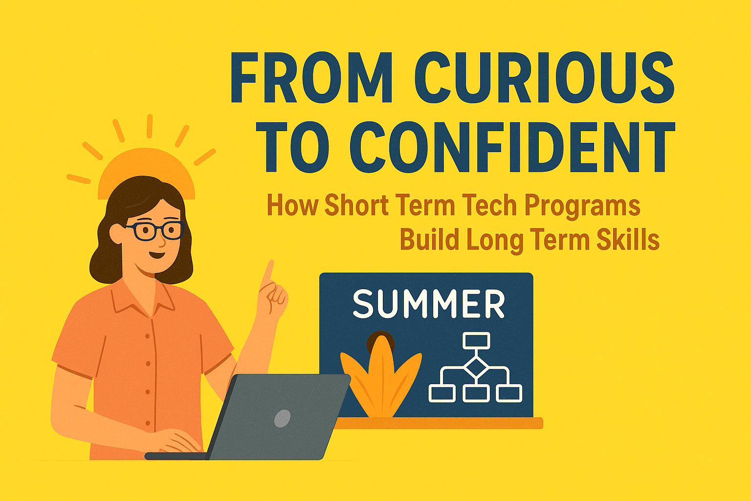 From Curious to Confident: How Short-Term Tech Programs Build Long-Term ...